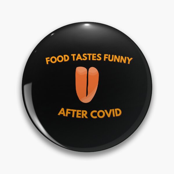 Item preview, Food Tastes Funny After Covid designed and sold by ProtonProject.