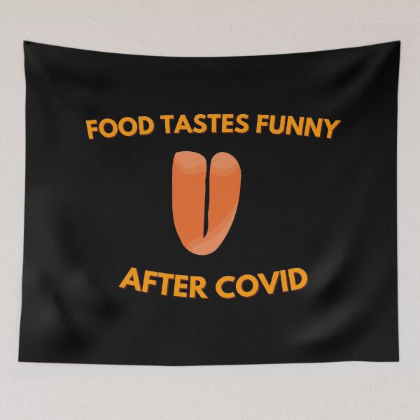 Item preview, Food Tastes Funny After Covid designed and sold by ProtonProject.