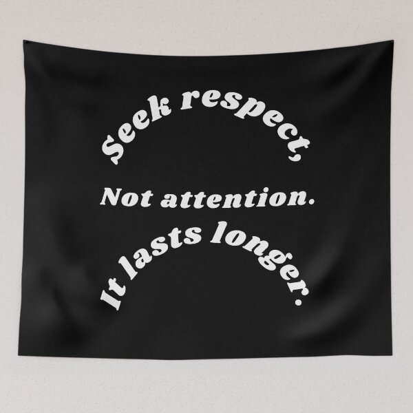 Item preview, Sarcastic Attention Seeker, seek attention not respect It lasts longer, attention seeker ,funny quote, black and white illustration. designed and sold by Coolclassy.