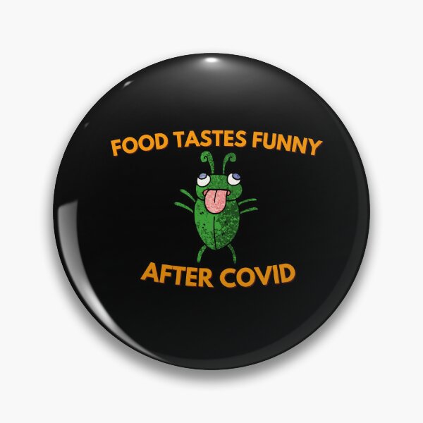 Item preview, Food Tastes Funny After Covid designed and sold by ProtonProject.