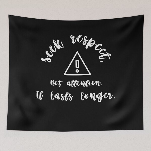 Item preview, Sarcastic Attention Seeker, seek attention not respect It lasts longer, attention seeker ,funny quote, black and white illustration. designed and sold by Coolclassy.