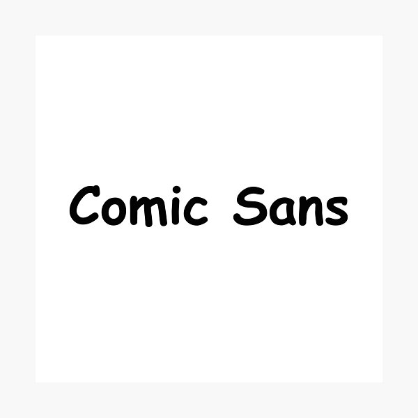 Item preview, Comic Sans Font T-Shirt designed and sold by YourDesigner360.