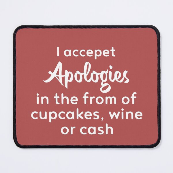 Item preview, I Accept Apologies designed and sold by Moeez Javed.