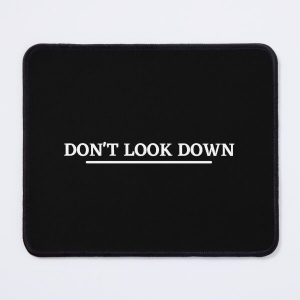 Item preview, Don't look down designed and sold by Dressculture.