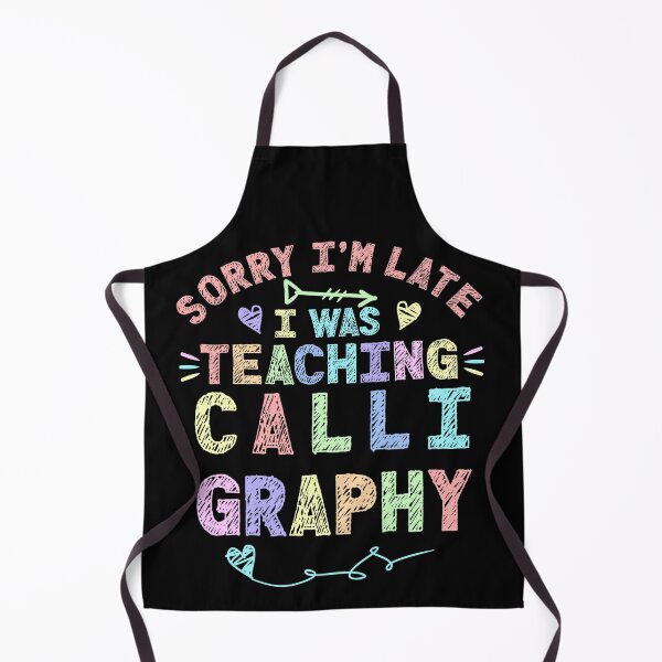 Item preview, Calligraphy Sorry I'm Late I was Teaching Calligraphy Teacher designed and sold by Mr-Kawachi.