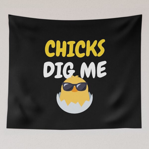 Item preview, Chicks dig me designed and sold by JayArtShop.