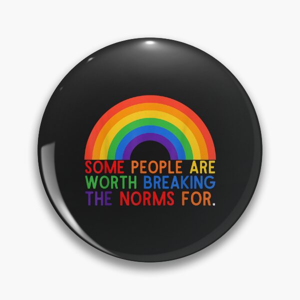 Item preview, Some People Are Worth Breaking The Norms For LGBQT designed and sold by PootinTuon.