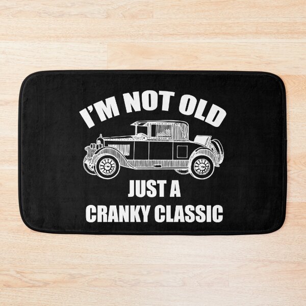 Item preview, I'm Not Old Just A Cranky Classic Vintage Car designed and sold by PeachesMommy.