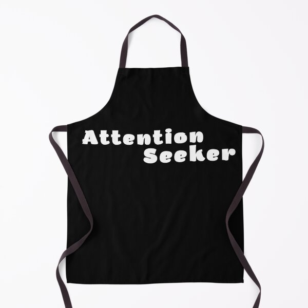 Item preview, Sarcastic Attention Seeker, seek attention not respect It lasts longer, attention seeker ,funny quote, black and white illustration. designed and sold by Coolclassy.