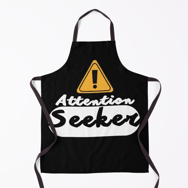 Item preview, Sarcastic Attention Seeker, seek attention not respect It lasts longer, attention seeker ,funny quote, black and white illustration. designed and sold by Coolclassy.