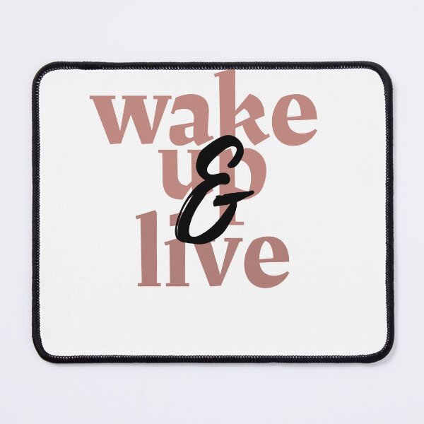Item preview, Wake Up And Live designed and sold by behappyshirts.