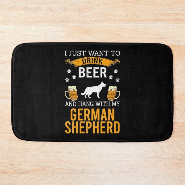Item preview, I Just Want To Drink Beer And Hang With My German Shepherd designed and sold by PerkinsAarav.