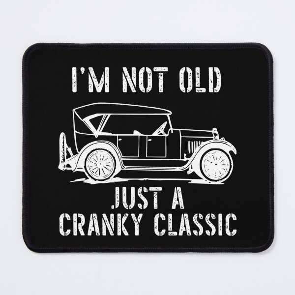 Item preview, I'm Not Old Just A Cranky Classic Vintage Car designed and sold by PeachesMommy.