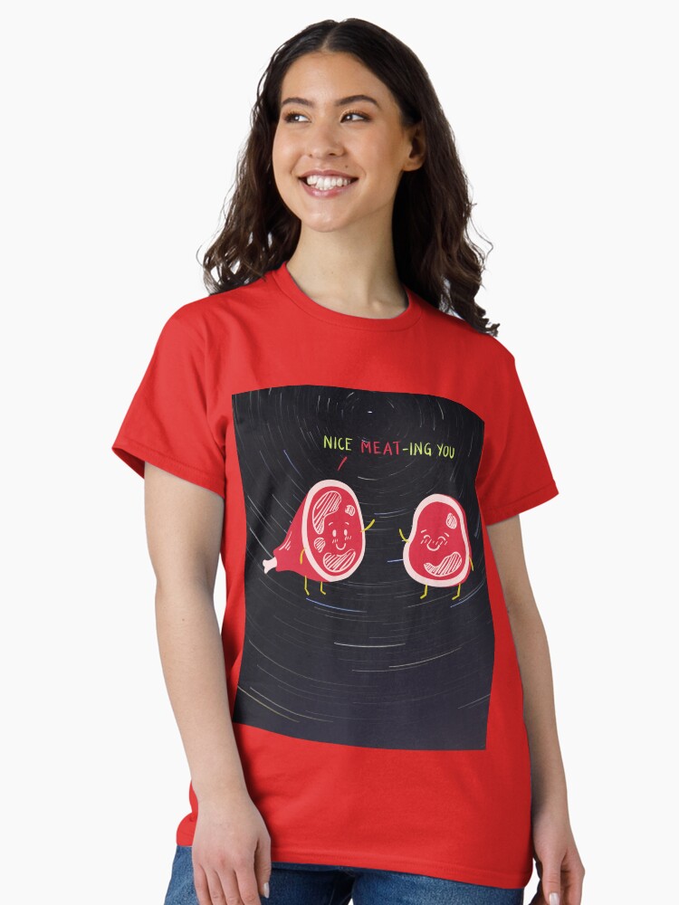 Thumbnail 1 of 7, Classic T-Shirt, Nice Meat-ing You designed and sold by JiggsFashion.