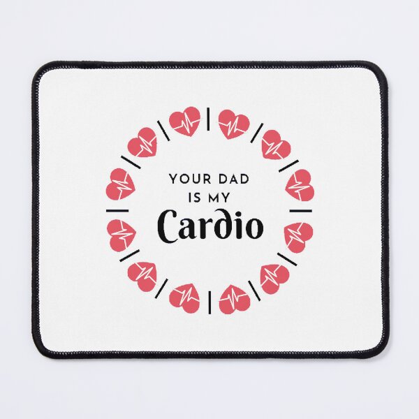 Item preview, Your Dad Is My Cardio - funny and cute T-Shirts Quotes designed and sold by Designspot2020.
