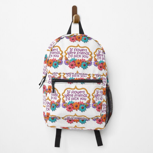 Item preview, If flowers were friends, I'd choose you designed and sold by Becky Hunter.