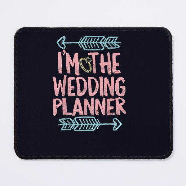 Item preview, I'm The Wedding Planner Event Planning Profession Bride designed and sold by DeannaMarks.