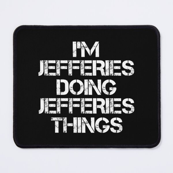 Item preview, Jefferies Name T Shirt - Doing Jefferies Things Name Gift Item Tee designed and sold by celiagomez456.
