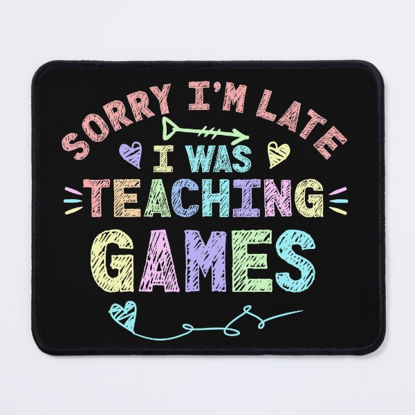 Item preview, Video Games Sorry I'm Late I was Teaching Games Teacher  designed and sold by Mr-Kawachi.