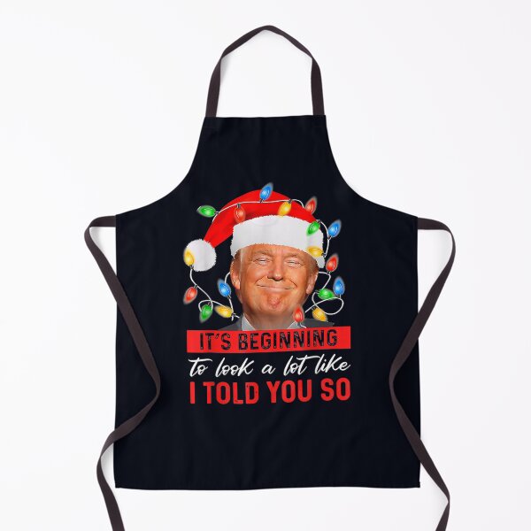 Item preview, It's Beginning To Look A Lot Like I Told You So Trump Xmas designed and sold by DeannaMarks.