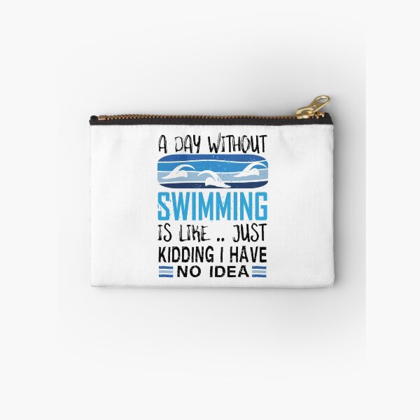 Item preview, A day without swimming is like just kidding i have no idea - Funny Swimming Sayings designed and sold by Heavdaiin.