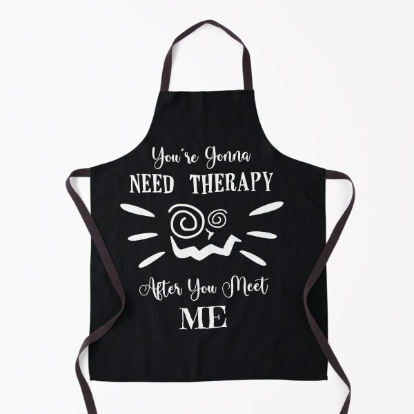 Item preview, You Are Gonna Need Therapy After You Meet Me. I Warned You designed and sold by SpringPetals.