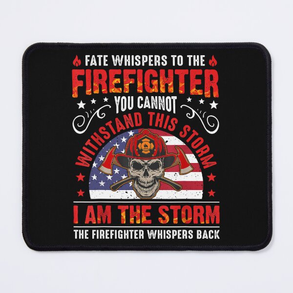 Item preview, Firefighter, I Am The Storm , Father's Day, Daddy, Mom designed and sold by Chad6438.