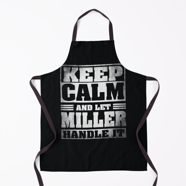 Item preview, Keep Calm And Let Miller Handle It designed and sold by DeannaMarks.