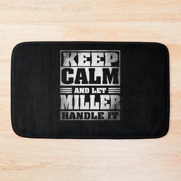 Item preview, Keep Calm And Let Miller Handle It designed and sold by DeannaMarks.