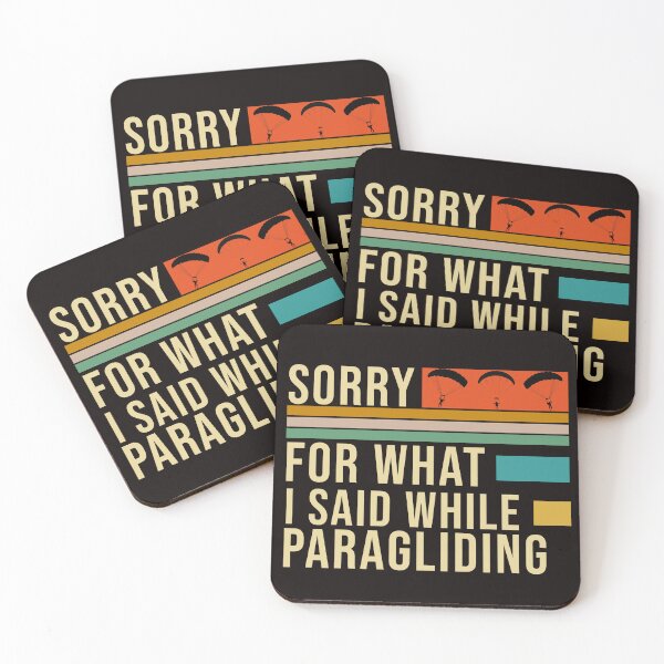 Item preview, Sorry For what I Said While Paragliding, Paragliding Quote, Paragliding Design, Funny Paragliding designed and sold by Aerial Addicts.
