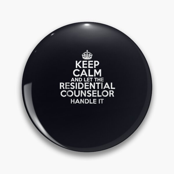 Item preview, Keep calm and let the RESIDENTIAL COUNSELOR handle it designed and sold by DeannaMarks.