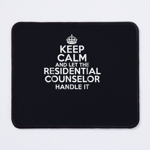 Item preview, Keep calm and let the RESIDENTIAL COUNSELOR handle it designed and sold by DeannaMarks.