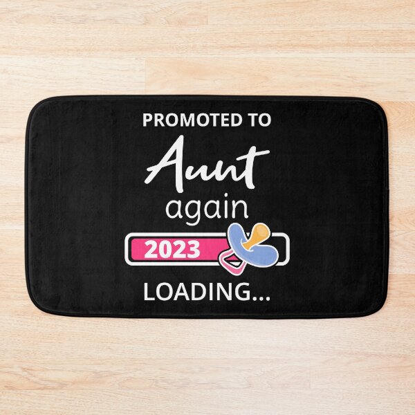 Item preview, Promoted To Aunt Again 2023 Loading I designed and sold by Lemon Pepper.