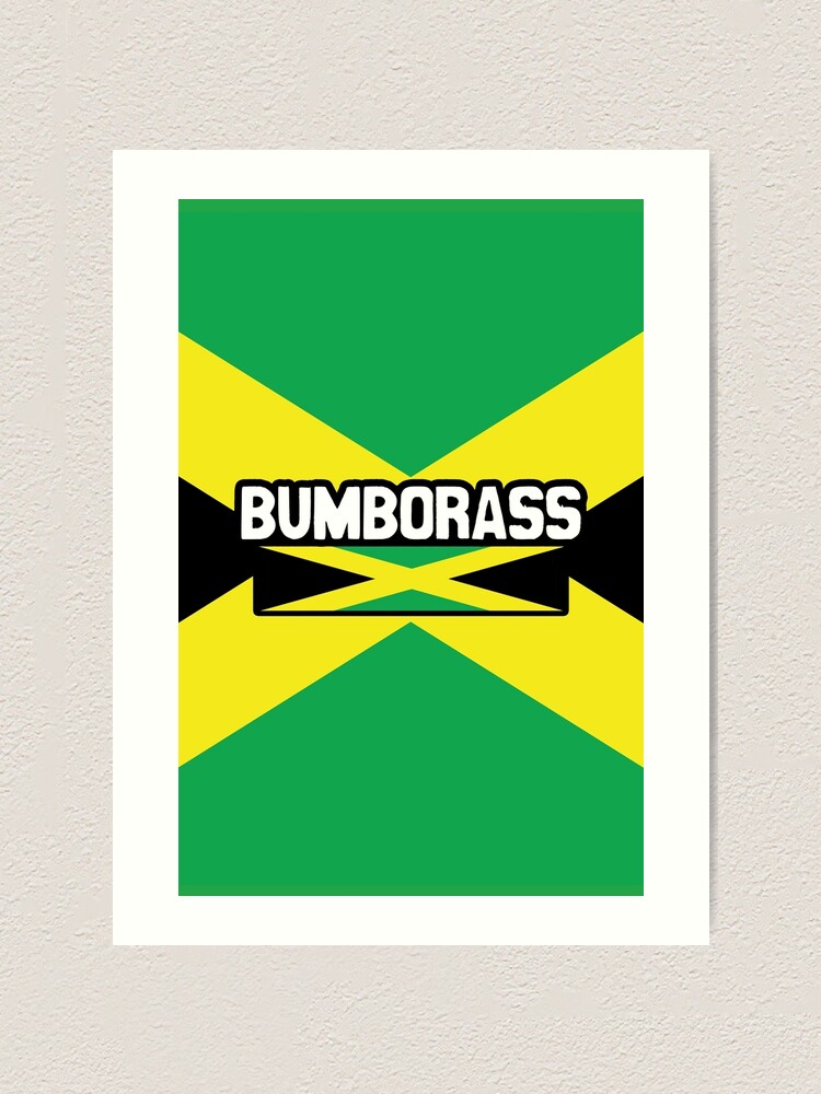 "Bumborass Jamaican Curse Words Jamaican Patois Jamaican Slang