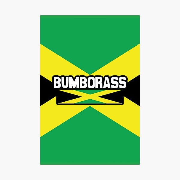 "Bumborass Jamaican Curse Words Jamaican Patois Jamaican Slang