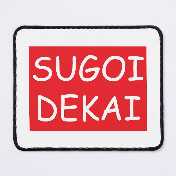 Item preview, Sugoi Dekai | So Big! | ii designed and sold by rsty11.