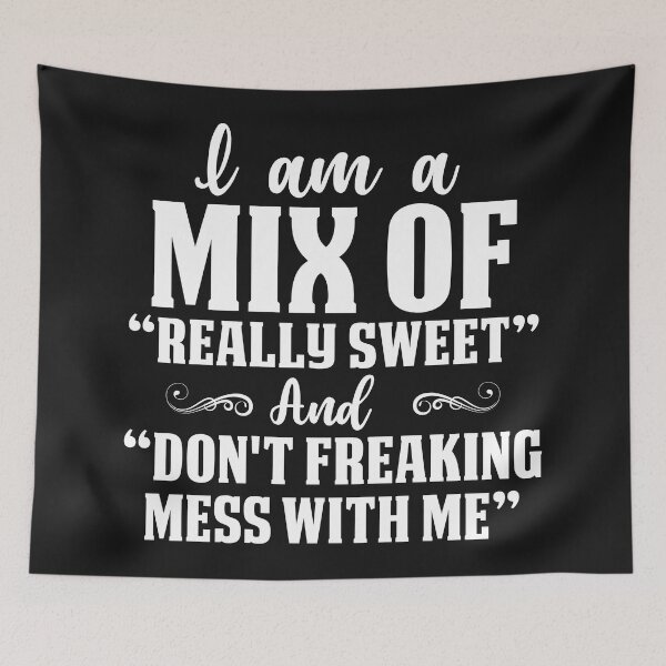 Item preview, I Am A Mix Of Really Sweet designed and sold by Moeez Javed.
