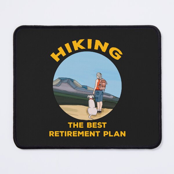 Item preview, Hiking The Best Retirement Plan Essential designed and sold by IEatSwans.