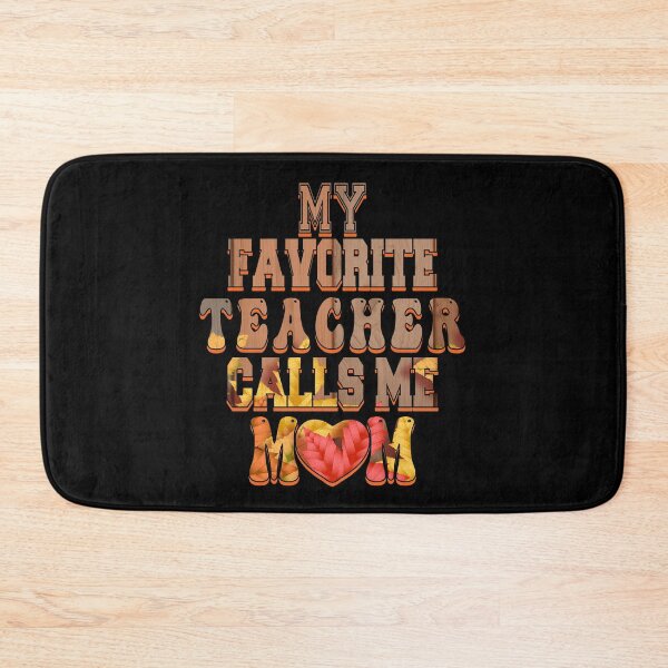 Item preview, my favorite teacher calls me mom designed and sold by bahdsgraphic.