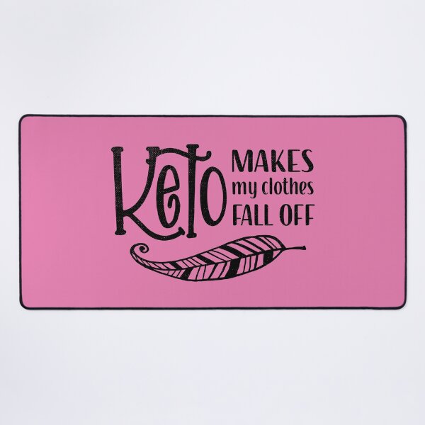 Item preview, Keto Makes My Clothes Off designed and sold by GrimButterfly.