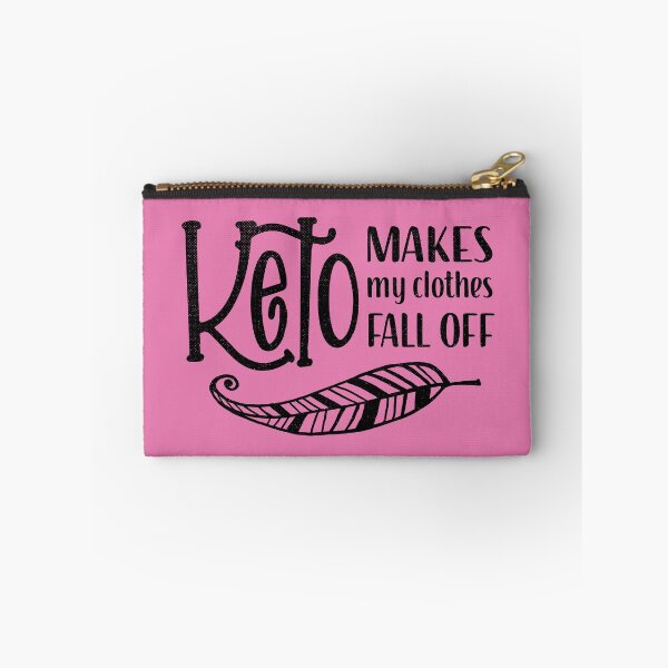 Item preview, Keto Makes My Clothes Off designed and sold by GrimButterfly.
