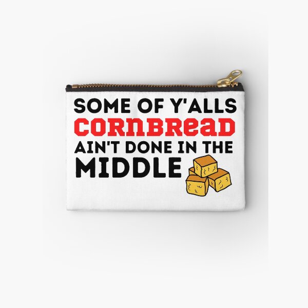 Item preview, Some of y'alls Cornbread ain't done in the middle designed and sold by Every Pet Shirts.
