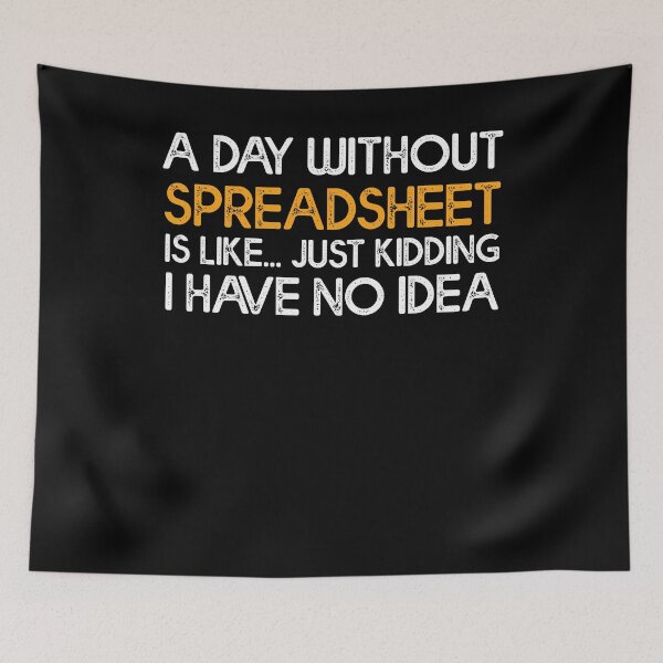 Item preview, A Day Without Spreadsheet - Accountant CPA Tax Guy designed and sold by Amineharoni.