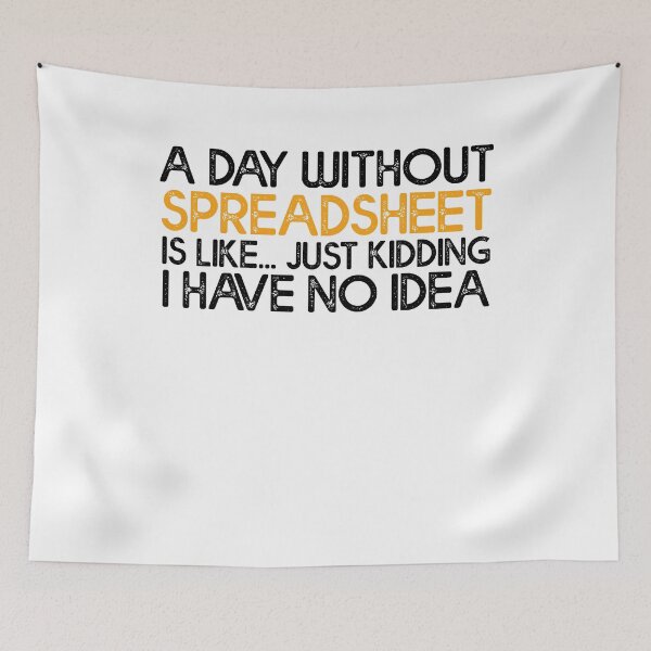 Item preview, A Day Without Spreadsheet - Accountant CPA Tax Guy designed and sold by Amineharoni.