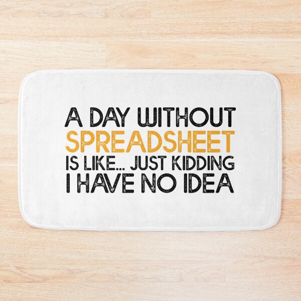 Item preview, A Day Without Spreadsheet - Accountant CPA Tax Guy designed and sold by Amineharoni.