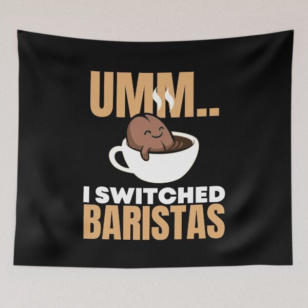 Item preview, I Switched Baristas Fun Lady Gaga Quote designed and sold by ladylaughprints.
