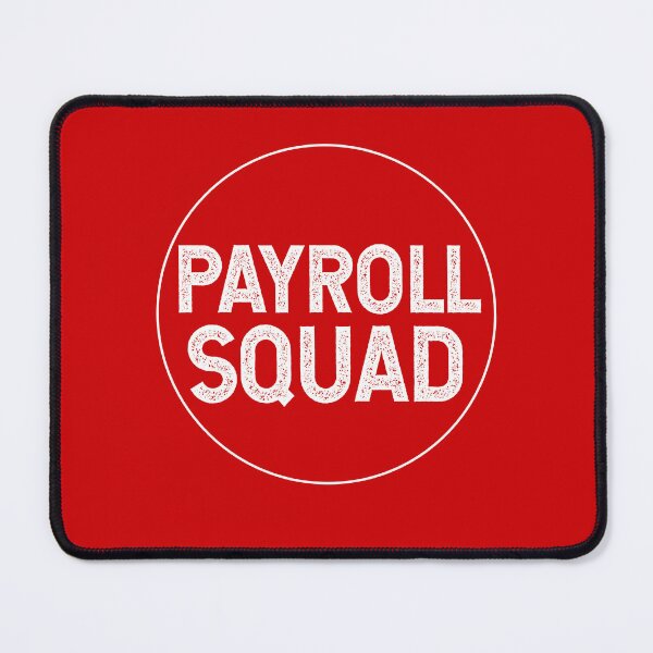 Item preview, Payroll Squad designed and sold by TeesYouWant.