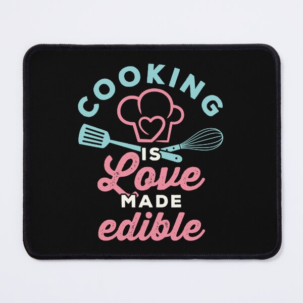 Item preview, Cooking Is Love Made Edible designed and sold by jaygo.