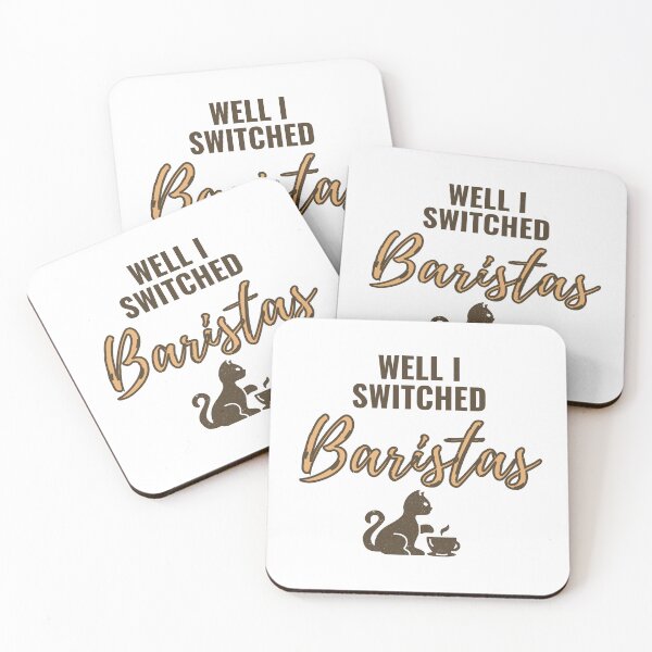 Item preview, I Switched Baristas Lady Gaga Quote designed and sold by ladylaughprints.