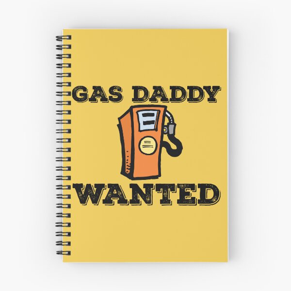Item preview, Gas Daddy Wanted, Funny Gas designed and sold by Koala Designs.